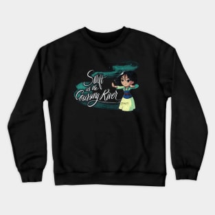 Swift as The Coursing River Crewneck Sweatshirt